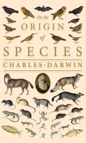 On the Origin of Species;Or; The Preservation of the Favoured Races in the Struggle for Life