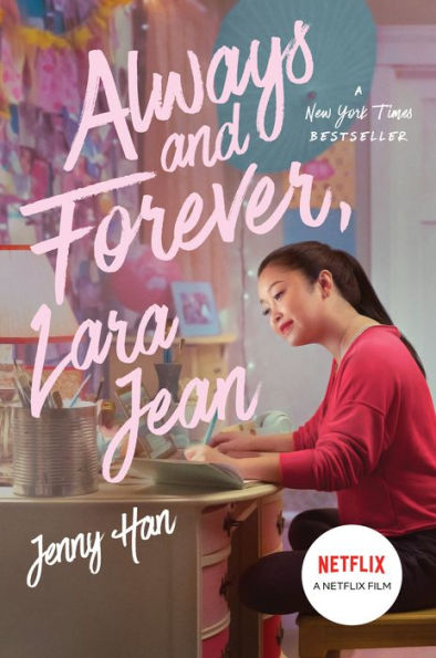 Always and Forever, Lara Jean (To All the Boys I've Loved Before Series #3)