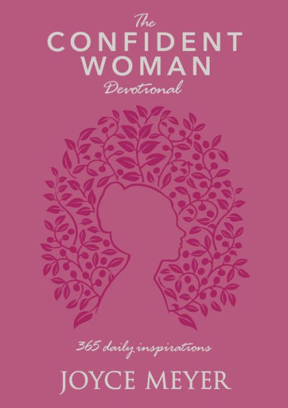 The Confident Woman Devotional: 365 Daily Inspirations