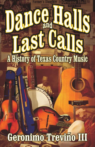 Dance Halls and Last Calls: A History of Texas Country Music