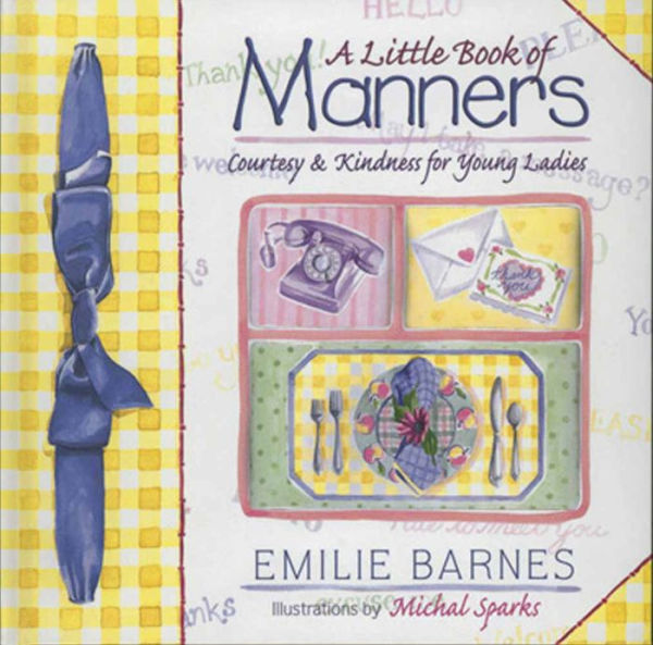 A Little Book of Manners: Etiquette for Young Ladies