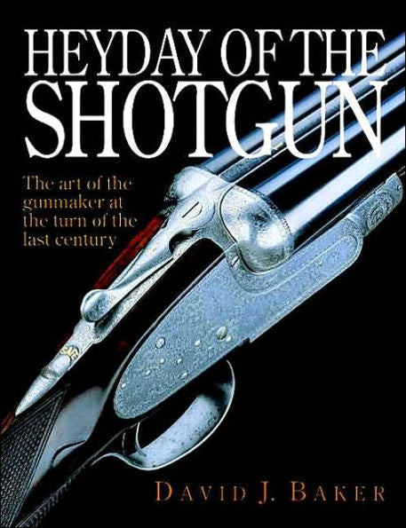 Heyday of the Shotgun: The Art of the Gunmaker at the Turn of the Century