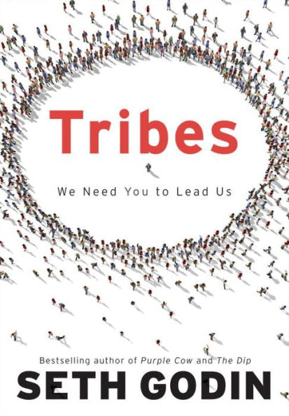 Tribes: We Need You to Lead Us