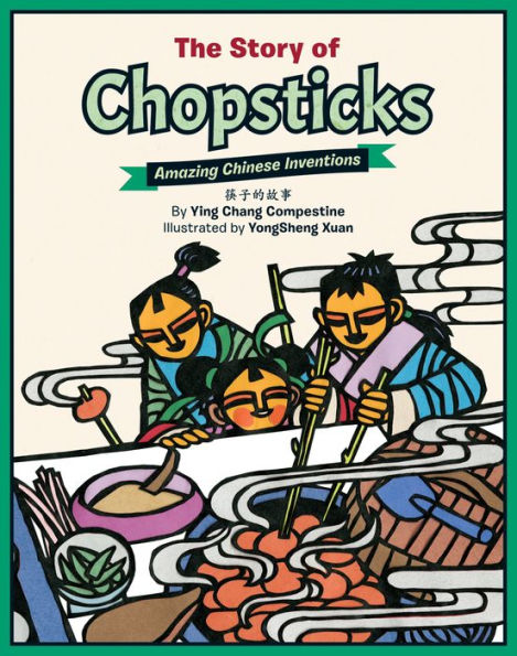 The Story of Chopsticks: Amazing Chinese Inventions