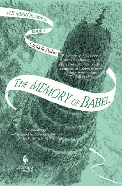 The Memory of Babel (The Mirror Visitor Quartet #3)