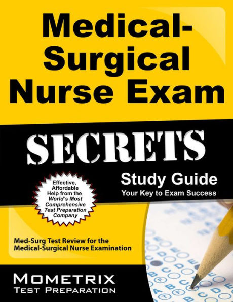 Medical-Surgical Nurse Exam Secrets Study Guide