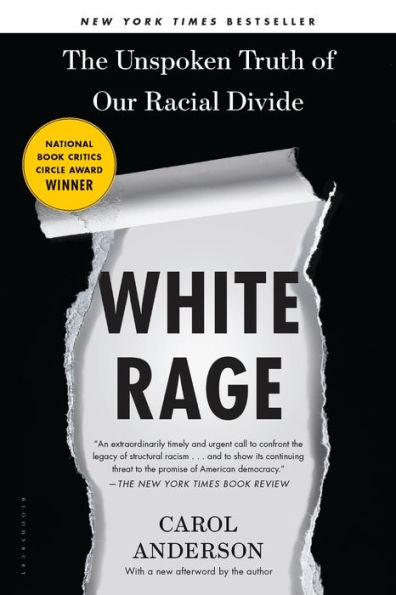 White Rage: The Unspoken Truth of Our Racial Divide