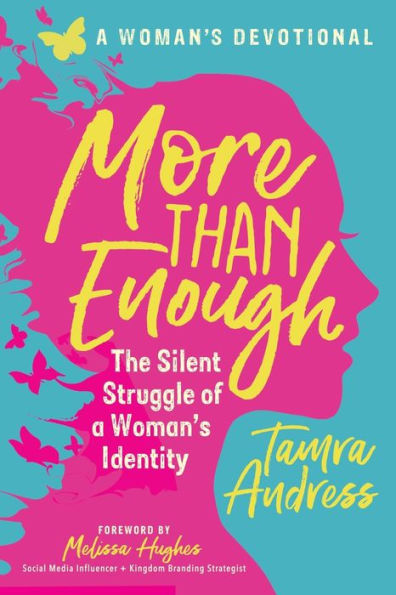 More Than Enough: The Secret Struggle of a Woman's Identity