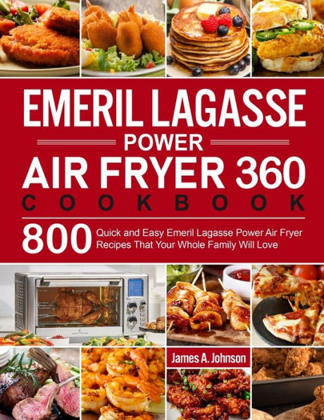 Emeril Lagasse Power Air Fryer 360 Cookbook