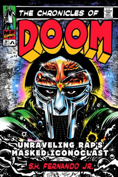 The Chronicles of DOOM: Unraveling Rap's Masked Iconoclast