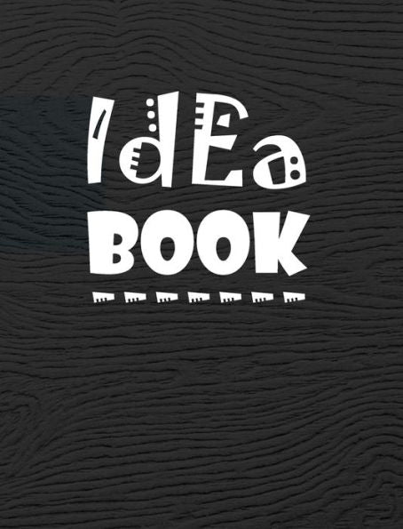 Idea Book: 8 x 10 inches, lined paper, 100 pages, large, black cover. (notebook/journal/diary/composition book)