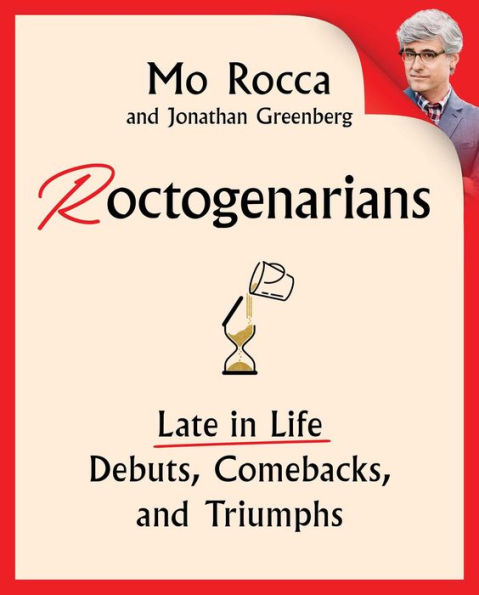 Roctogenarians: Late in Life Debuts, Comebacks, and Triumphs