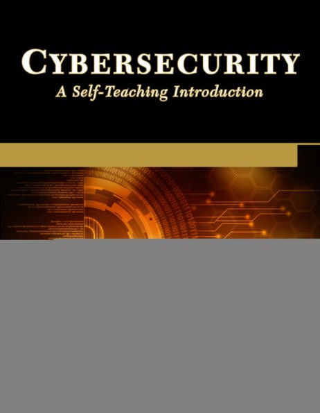 Cybersecurity: A Self-Teaching Introduction