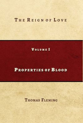 Properties of Blood: The Reign of Love