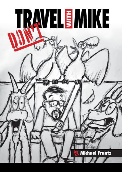 Don't Travel With Mike
