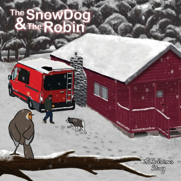 The Snow Dog & The Robin