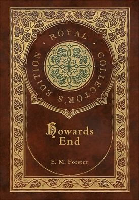 Howards End (Royal Collector's Edition) (Case Laminate Hardcover with Jacket)