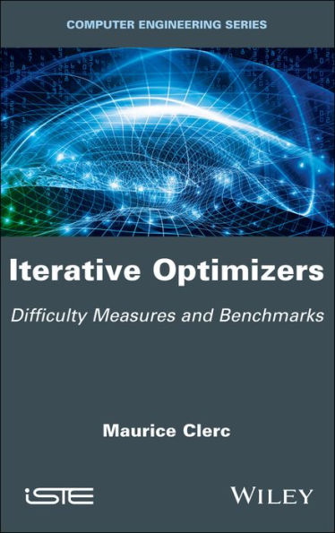 Iterative Optimizers: Difficulty Measures and Benchmarks / Edition 1