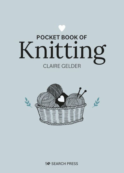 Pocket Book of Knitting: Mindful crafting for beginners