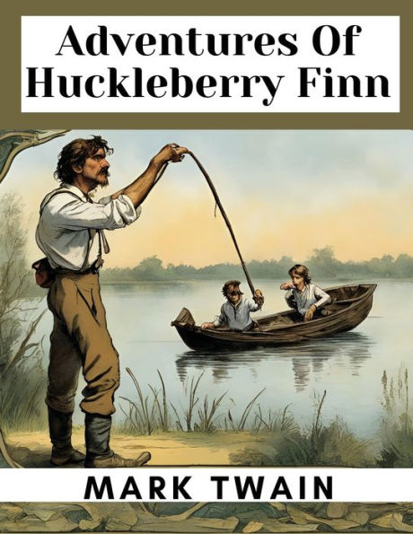 Adventures Of Huckleberry Finn