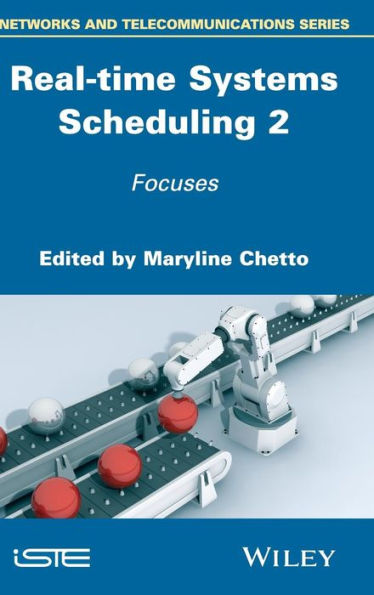 Real-time Systems Scheduling 2: Focuses / Edition 1