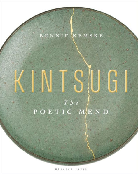 Kintsugi: The Poetic Mend