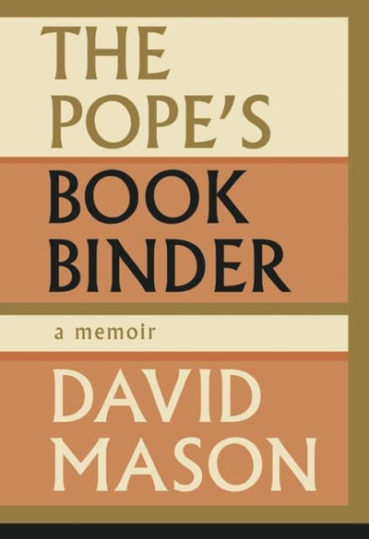The Pope's Bookbinder: A Memoir