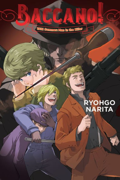 Baccano!, Vol. 16 (light novel): 1932 Summer: Man in the Killer