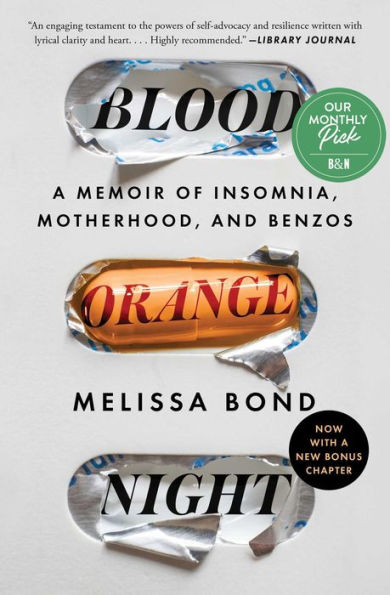 Blood Orange Night: A Memoir of Insomnia, Motherhood, and Benzos