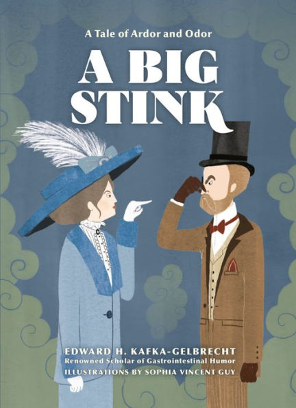 A Big Stink: A Tale of Ardor and Odor