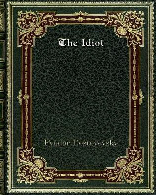The Idiot