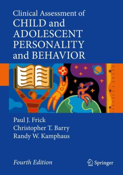 Clinical Assessment of Child and Adolescent Personality and Behavior / Edition 4