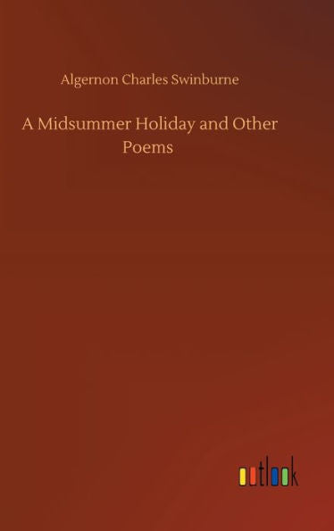 A Midsummer Holiday and Other Poems