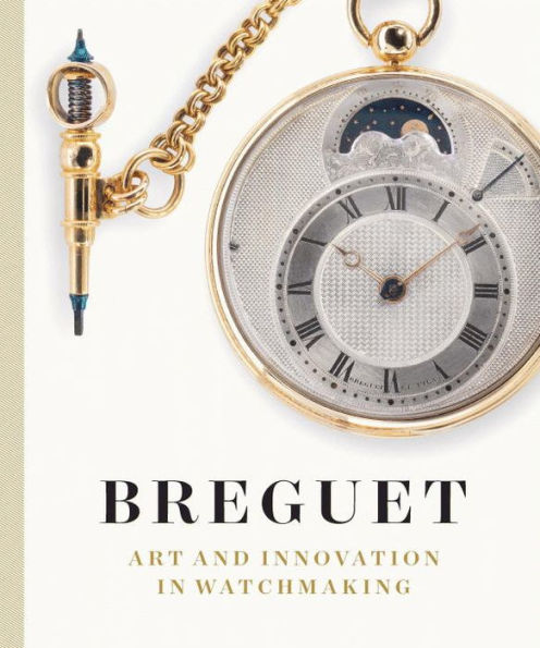 Breguet: Art and Innovation In Watchmaking