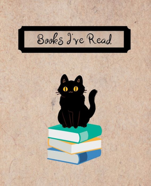 Books I've Read: A Book Journal to Keep Track of and Rate the Books You've Read 110 pages 7.5 x 9.25"