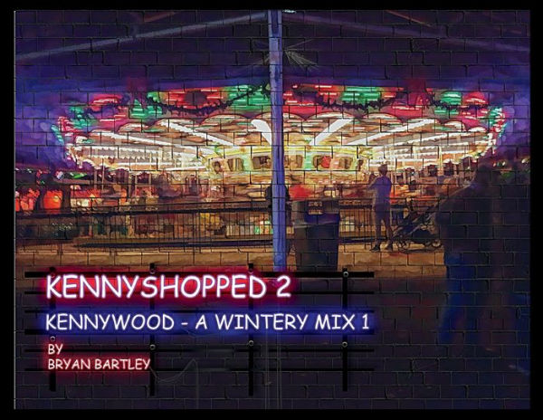 KENNYSHOPPED 2 - A WINTERY MIX 1