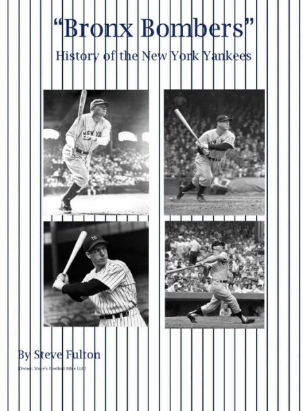 "Bronx Bombers" History of the New York Yankees