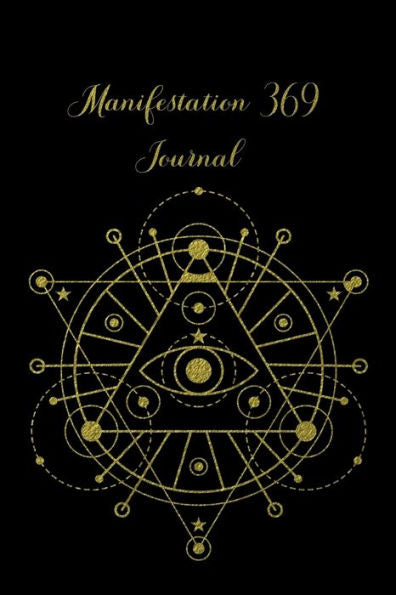 Manifestation 369 Journal: Method - 369 Manifestation Method Workbook - The Law of Attraction Writing Exercise Journal and Workbook