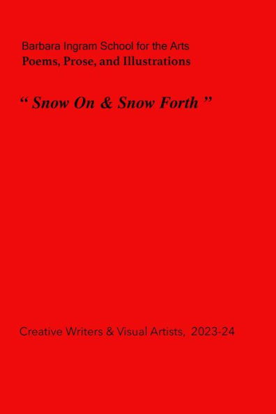 Snow On and Snow Forth
