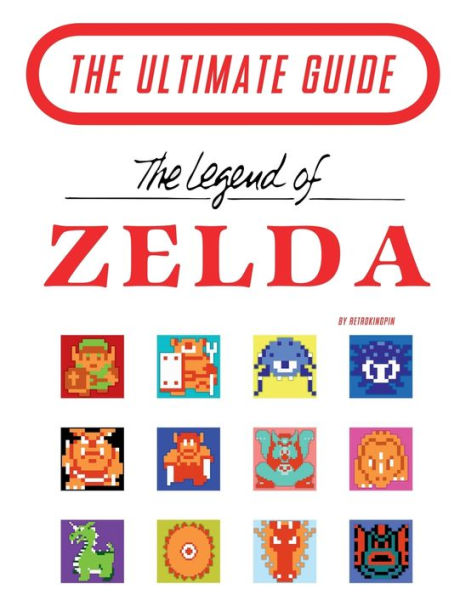 The Legend of Zelda - The Ultimate Guide