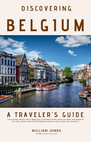 Discovering Belgium: A Traveler's Guide