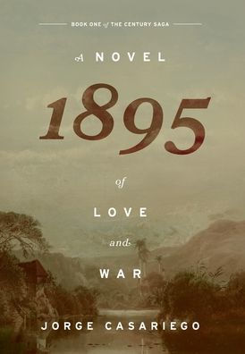 1895: A Novel of Love and War